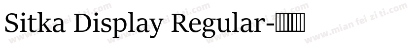 Sitka Display Regular字体转换